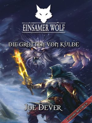 cover image of Einsamer Wolf 03--Die Grotten von Kulde
